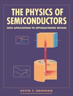 Physics of Semiconductors With Applications to Optoelectronic Devices  9780521596626 Front Cover
