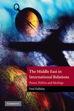 Middle East in International Relations Power, Politics and Ideology  9780521597418 Front Cover