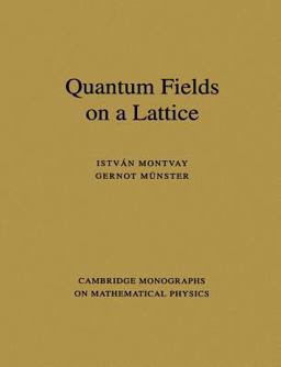 Quantum Fields on a Lattice