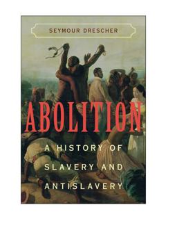 Abolition A History of Slavery and Antislavery  9780521600859 Front Cover
