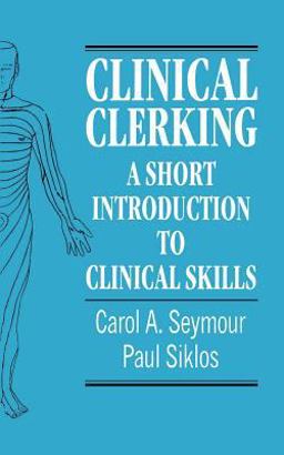 Clinical Clerking A Short Introduction to Clinical Skills 2nd 9780521602846 Front Cover