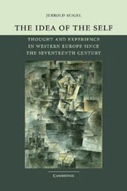 Idea of the Self Thought and Experience in Western Europe since the Seventeenth Century  9780521605540 Front Cover