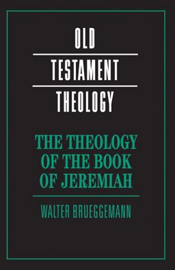 The Theology of the Book of Jeremiah