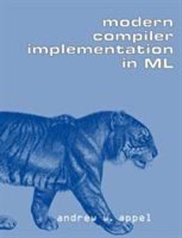 Modern Compiler Implementation in ML 1st 2004 9780521607643 Front Cover
