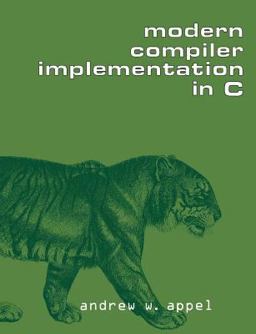 Modern Compiler Implementation in C  9780521607650 Front Cover