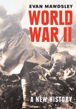 World War II A New History  9780521608435 Front Cover
