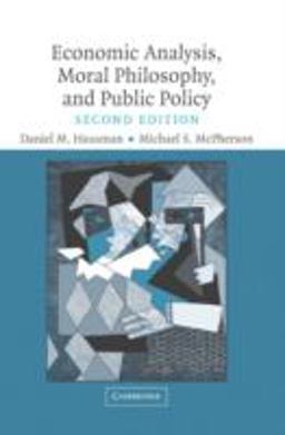 Economic Analysis, Moral Philosophy and Public Policy