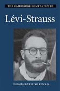 Cambridge Companion to Lï¿½vi-Strauss  9780521608671 Front Cover