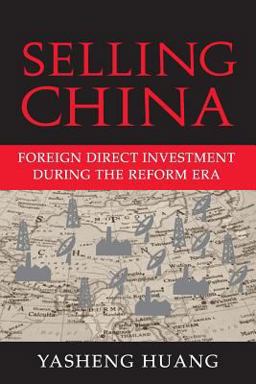 Selling China Foreign Direct Investment During the Reform Era  9780521608862 Front Cover