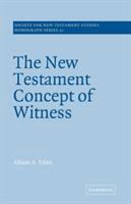 The New Testament Concept of Witness The New Testament Concept of Witness