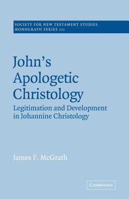 John's Apologetic Christology John's Apologetic Christology
