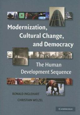 Modernization, Cultural Change, and Democracy The Human Development Sequence  9780521609715 Front Cover