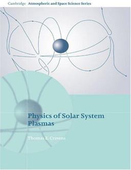 Physics of Solar System Plasmas  9780521611947 Front Cover