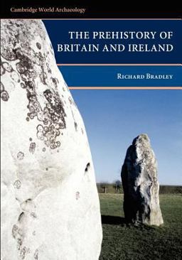 Prehistory of Britain and Ireland  9780521612708 Front Cover