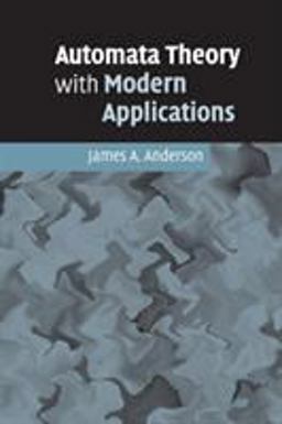 Automata Theory with Modern Applications  9780521613248 Front Cover