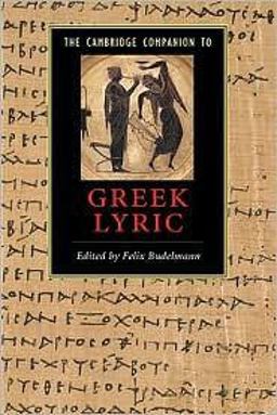Cambridge Companion to Greek Lyric  9780521614764 Front Cover