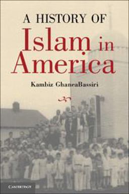 History of Islam in America From the New World to the New World Order  9780521614870 Front Cover