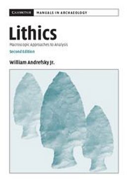 Lithics Macroscopic Approaches to Analysis 2nd 9780521615006 Front Cover