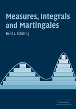 Measures, Integrals and Martingales  9780521615259 Front Cover