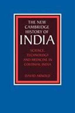 Science, Technology and Medicine in Colonial India  9780521617185 Front Cover