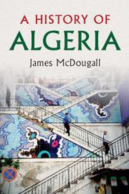 A History of Algeria:  9780521617307 Front Cover
