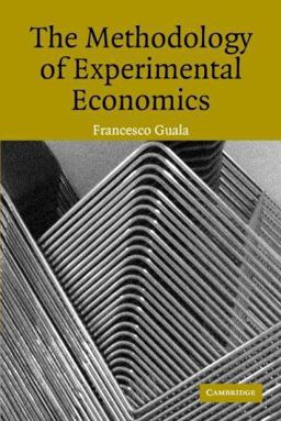 Methodology of Experimental Economics  9780521618618 Front Cover