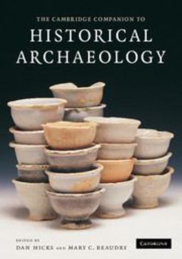Cambridge Companion to Historical Archaeology  9780521619622 Front Cover