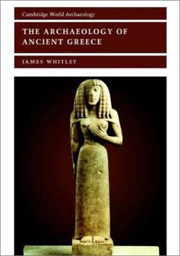 The Archaeology of Ancient Greece