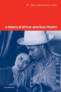 History of African American Theatre  9780521624725 Front Cover