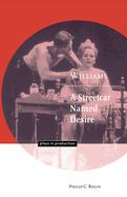 Williams A Streetcar Named Desire  9780521626101 Front Cover