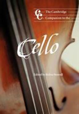 Cambridge Companion to the Cello  9780521629287 Front Cover