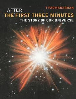 After the First Three Minutes The Story of Our Universe  9780521629720 Front Cover
