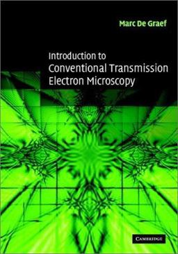 Introduction to Conventional Transmission Electron Microscopy  9780521629959 Front Cover