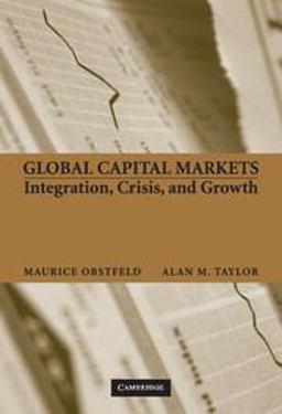 Global Capital Markets Integration, Crisis, and Growth  9780521633178 Front Cover