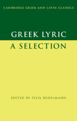 Greek Lyric A Selection  9780521633871 Front Cover