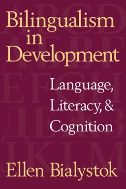 Bilingualism in Development Language, Literacy, and Cognition  9780521635073 Front Cover