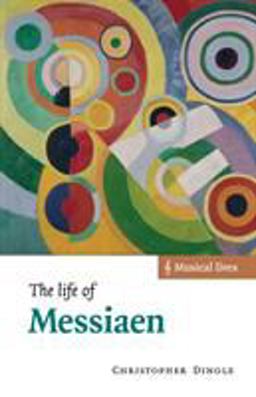 Life of Messiaen  9780521635479 Front Cover