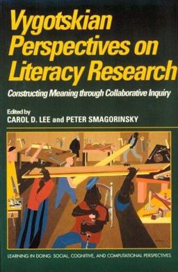 Vygotskian Perspectives on Literacy Research Constructing Meaning Through Collaborative Inquiry  9780521638784 Front Cover