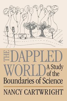 Dappled World A Study of the Boundaries of Science  9780521644112 Front Cover