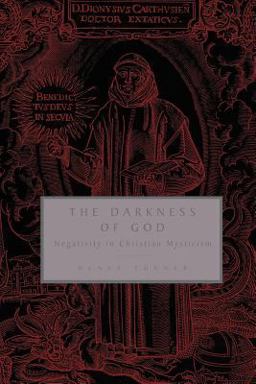 Darkness of God Negativity in Christian Mysticism  9780521645614 Front Cover