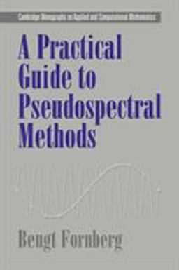 Practical Guide to Pseudospectral Methods  9780521645645 Front Cover