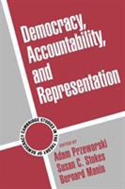 Democracy, Accountability, and Representation  9780521646161 Front Cover