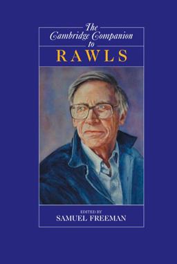 The Cambridge Companion to Rawls The Cambridge Companion to Rawls