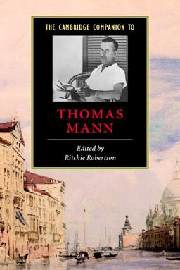 Cambridge Companion to Thomas Mann  9780521653701 Front Cover