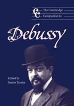 Cambridge Companion to Debussy  9780521654784 Front Cover
