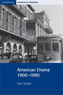 American Drama, 1900-1990