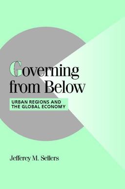 Governing from Below Urban Regions and the Global Economy  9780521657075 Front Cover