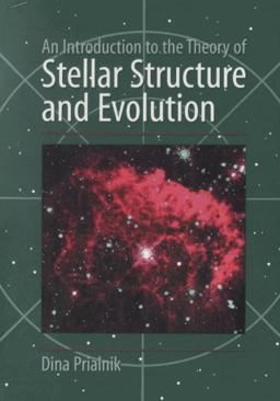 Introduction to the Theory of Stellar Structure and Evolution  9780521659376 Front Cover
