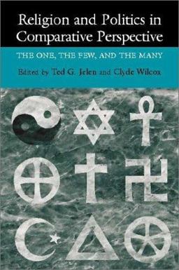 Religion and Politics in Comparative Perspective The One, the Few, and the Many  9780521659710 Front Cover