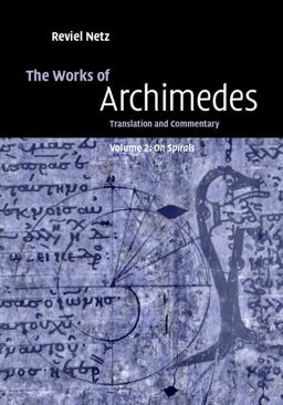 Works of Archimedes A Translation and Commentary  9780521661454 Front Cover